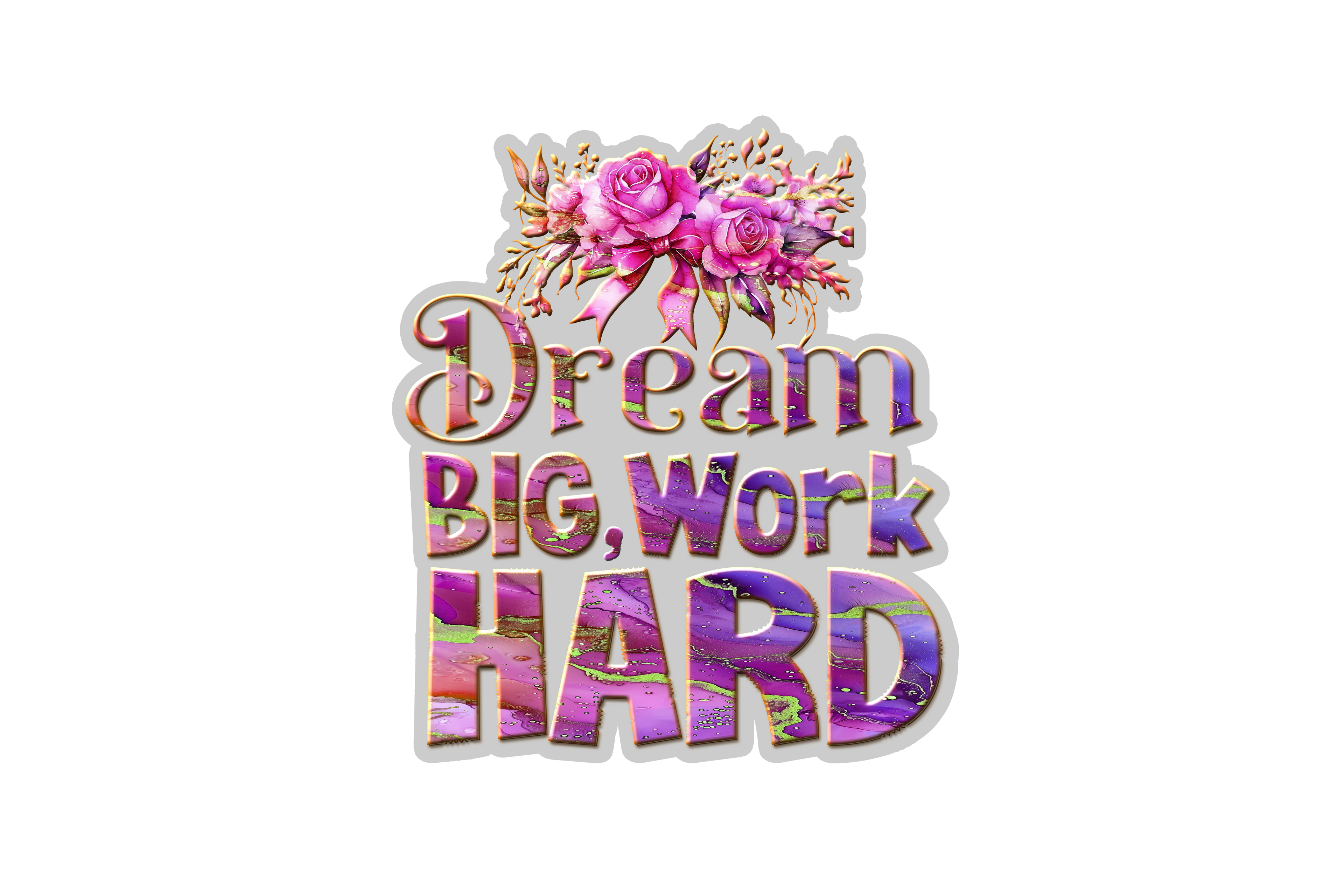 STICKER: DREAM BIG, WORK HARD - OzDecalz