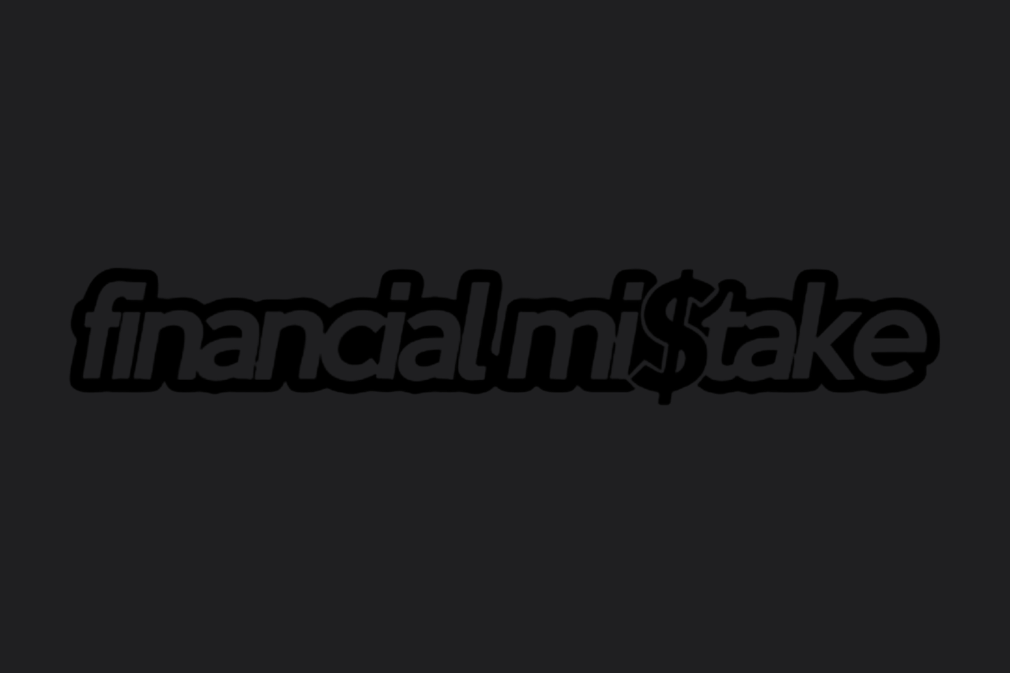 Financial Mi$take Sticker