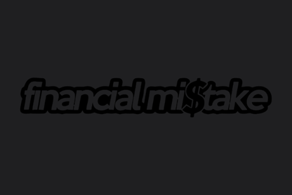 Financial Mi$take Sticker