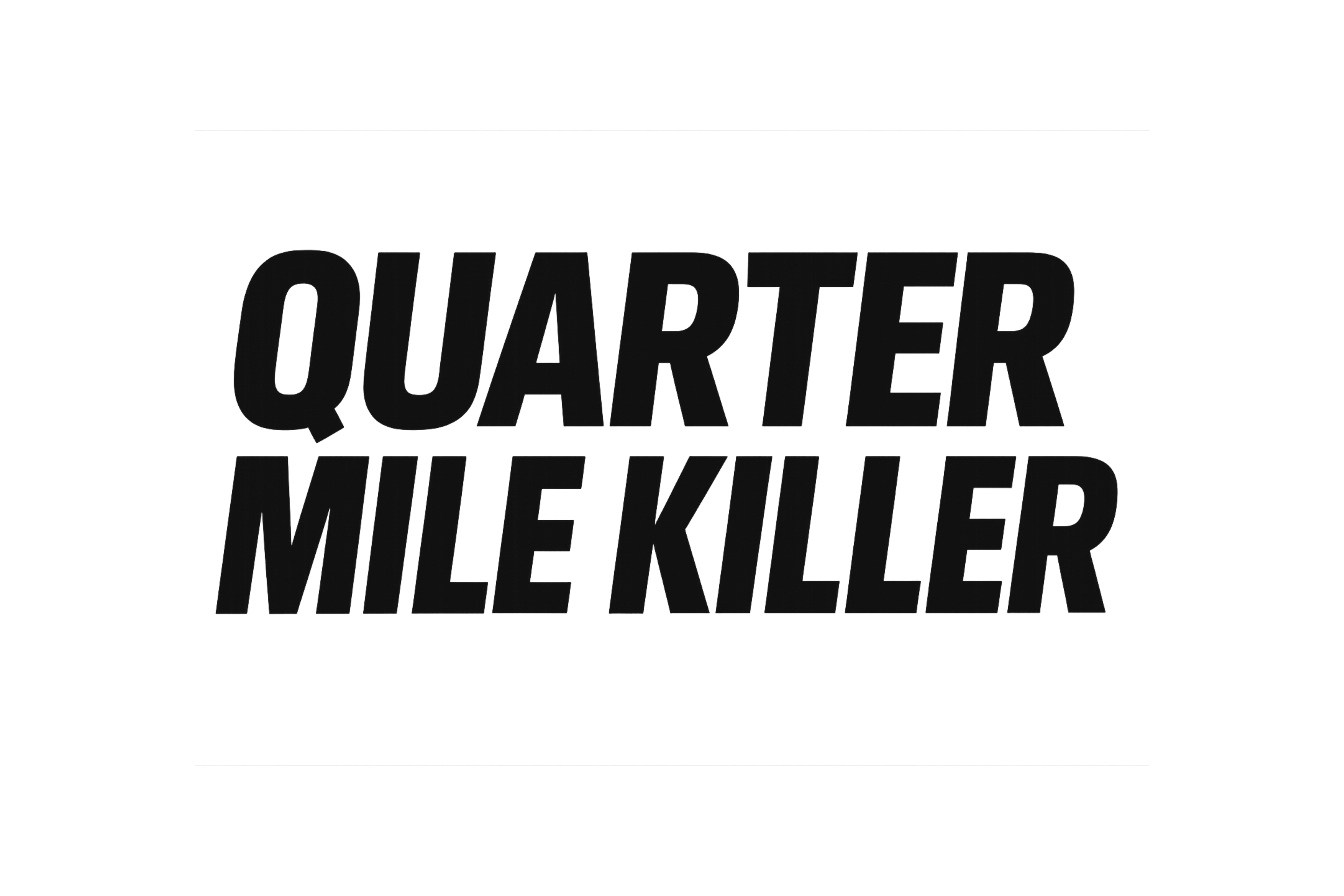 STICKER: QUARTER MILE KILLER