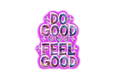 STICKER: DO GOOD FEEL GOOD - OzDecalz