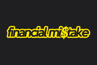 Financial Mi$take Sticker