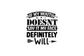 STICKER: IF MY MOUTH DOESN'T SAY IT - OzDecalz