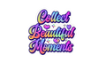STICKER: COLLECT BEAUTIFUL MOMENTS - OzDecalz