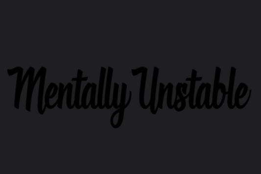 Mentally Unstable Sticker