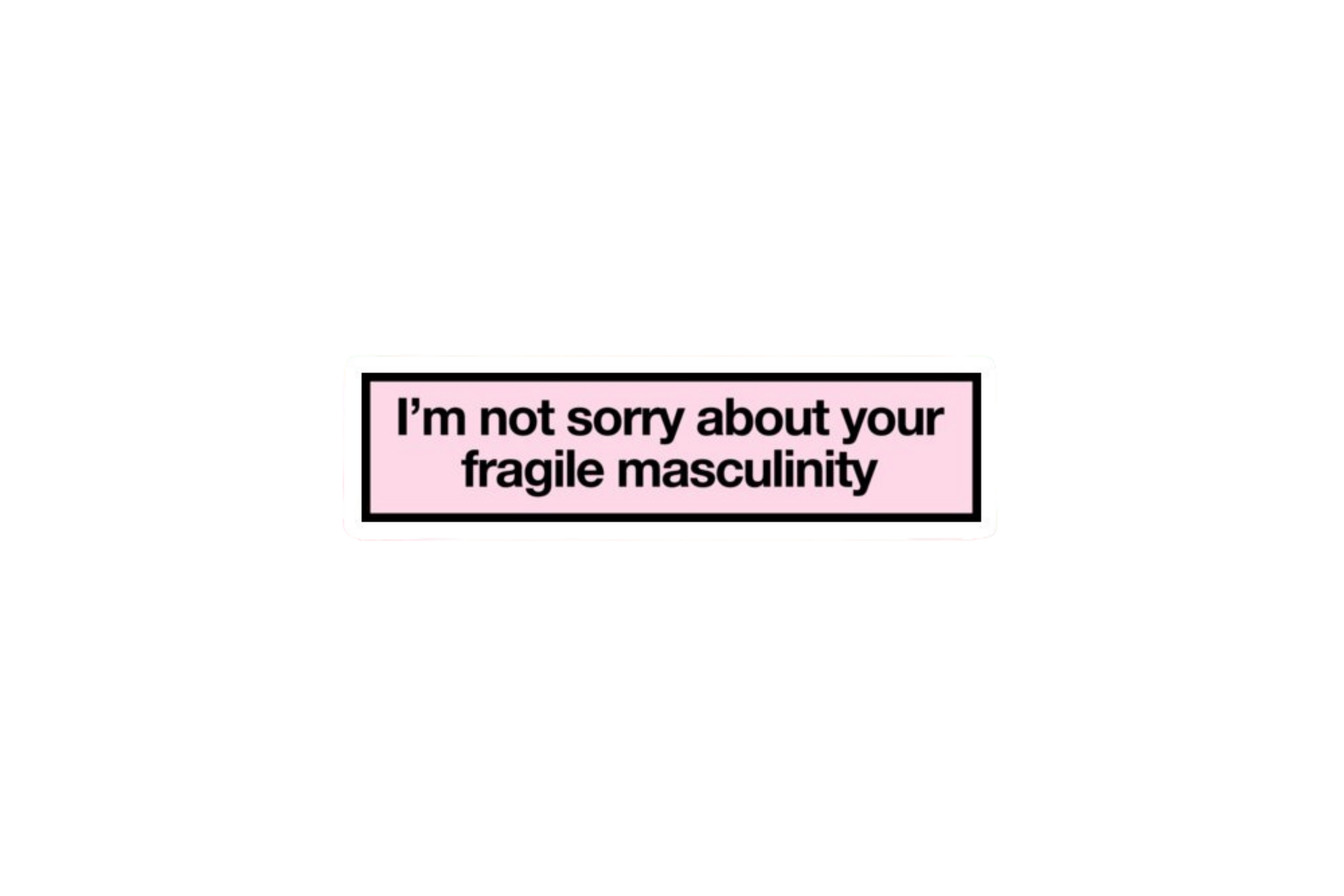 SLAP STICKER: I'M NOT SORRY
