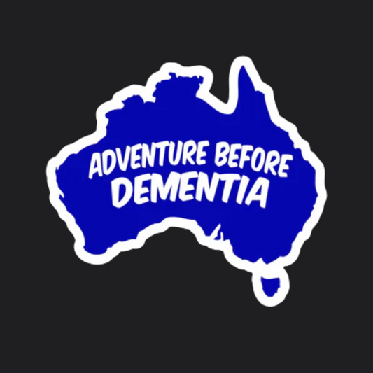 ADVENTURE BEFORE DEMENTIA STICKER