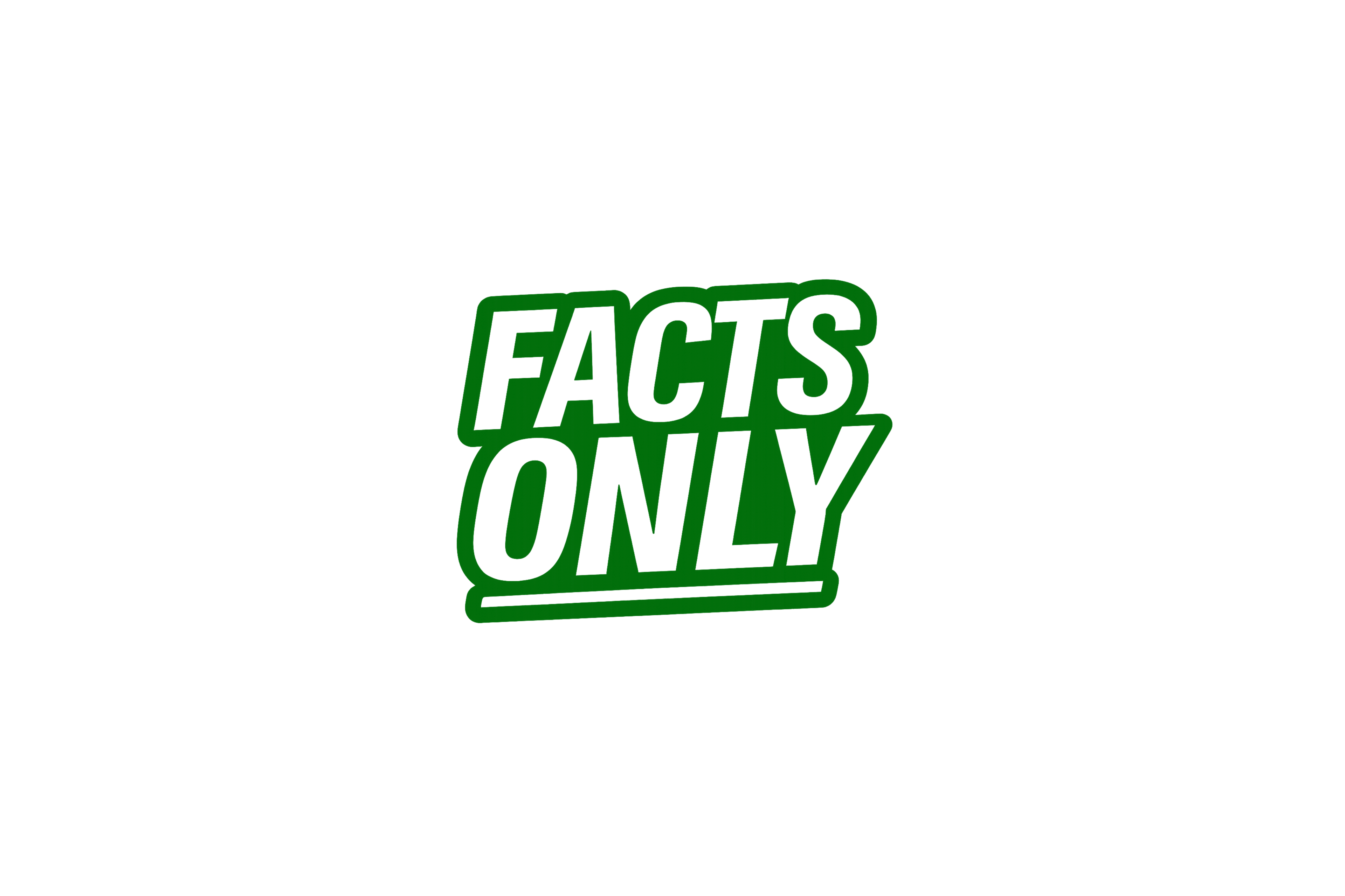 STICKER: FACTS ONLY