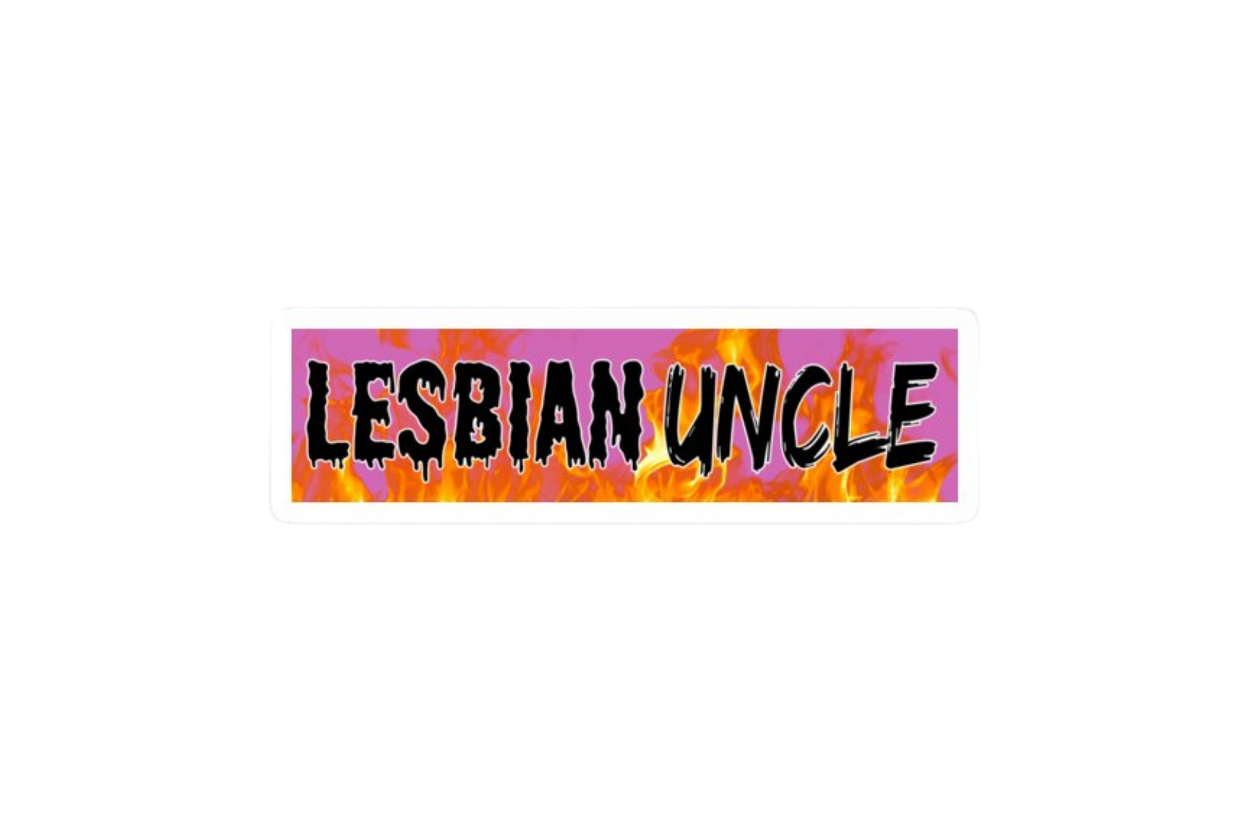 SLAP STICKER: LESBIAN UNCLE