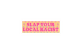 SLAP STICKER: SLAP YOUR LOCAL