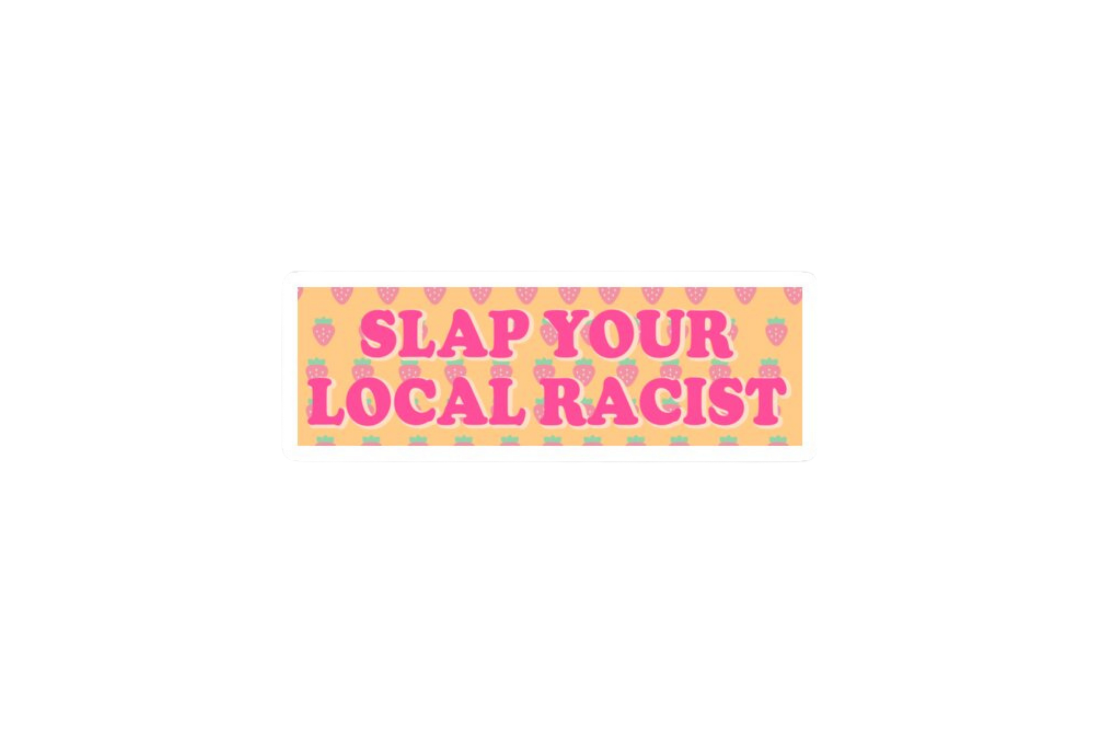 SLAP STICKER: SLAP YOUR LOCAL