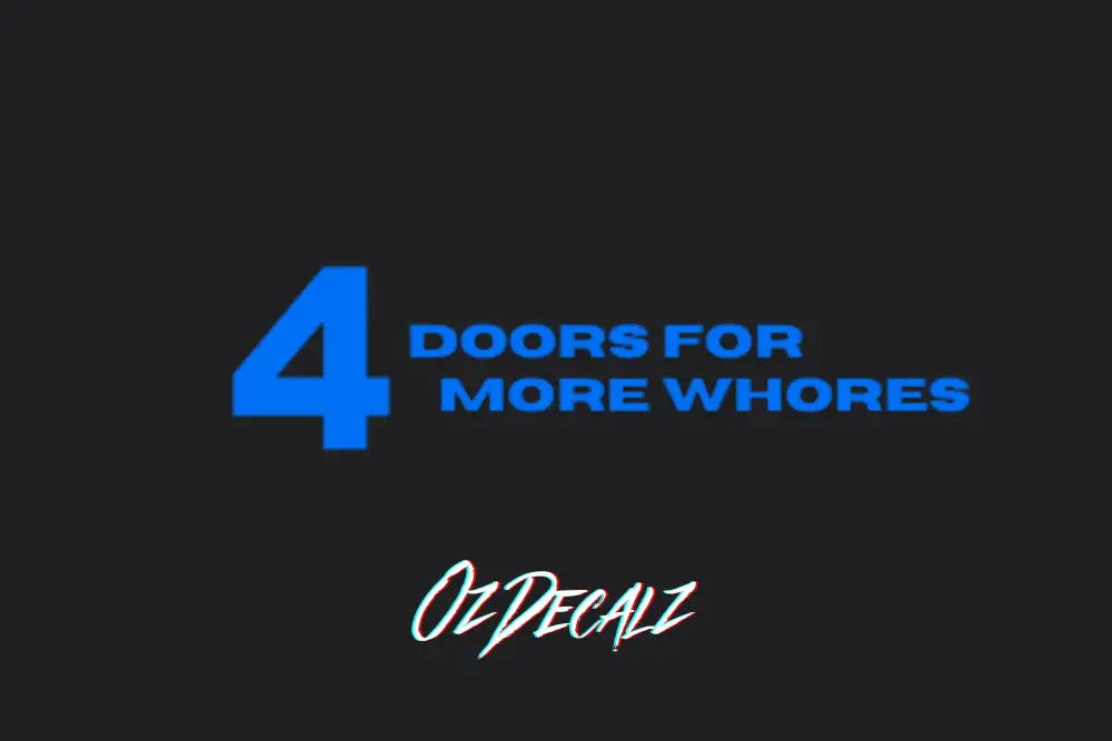 4 DOORS 4 FOR STICKER - OZDecalz