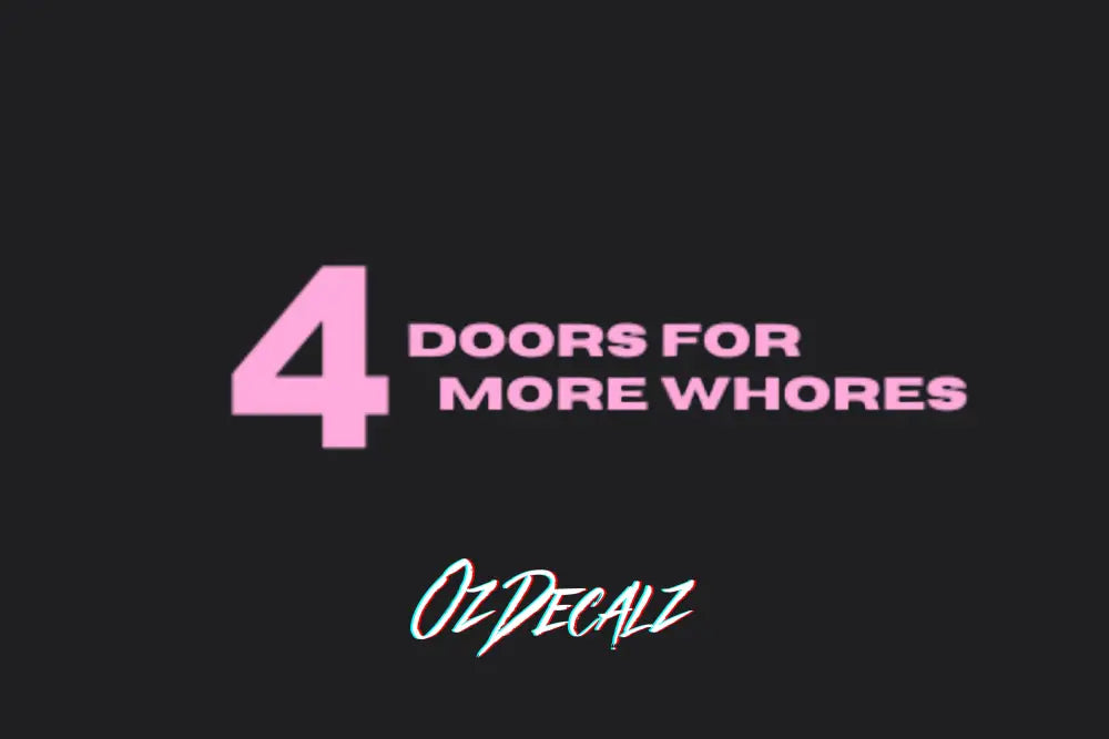 4 DOORS 4 FOR STICKER - OZDecalz