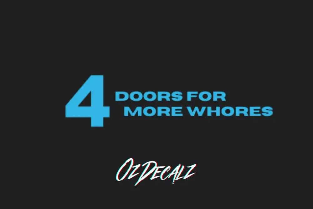 4 DOORS 4 FOR STICKER - OZDecalz