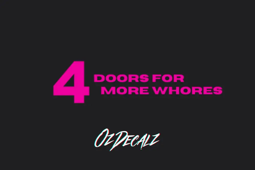 4 DOORS 4 FOR STICKER - OZDecalz