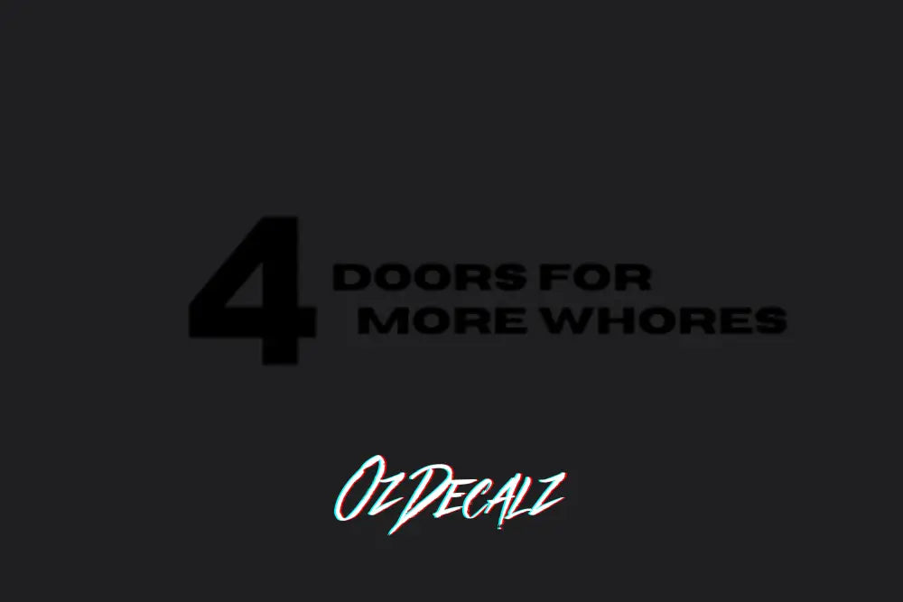 4 DOORS 4 FOR STICKER - OZDecalz