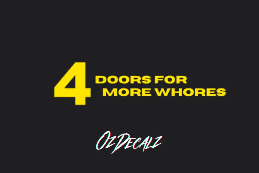 4 DOORS 4 FOR STICKER - OZDecalz