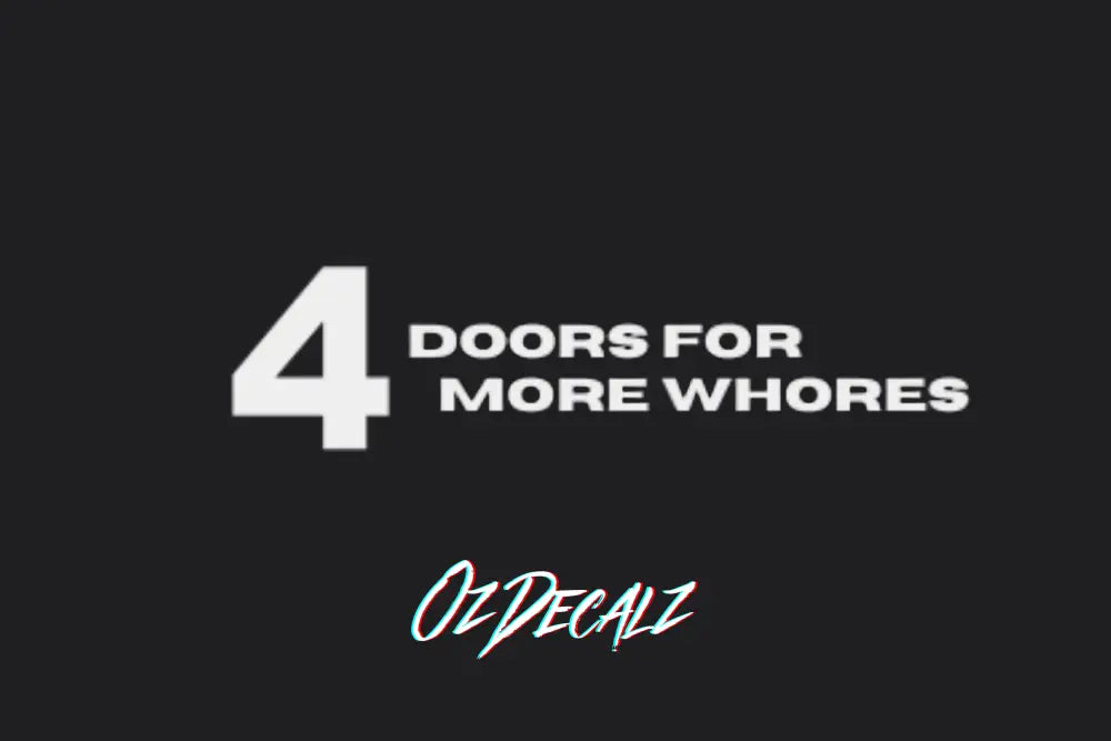 4 DOORS 4 FOR STICKER - OZDecalz