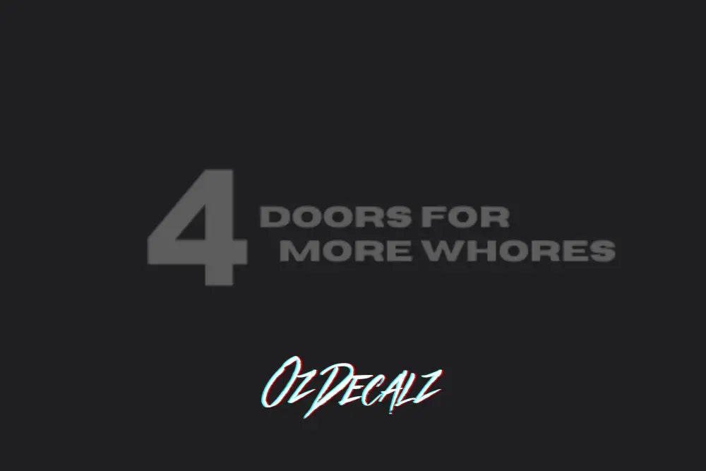 4 DOORS 4 FOR STICKER - OZDecalz