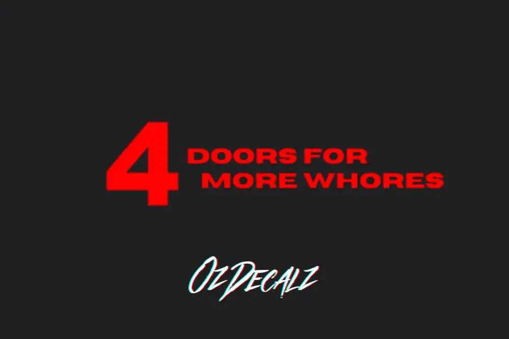 4 DOORS 4 FOR STICKER - OZDecalz