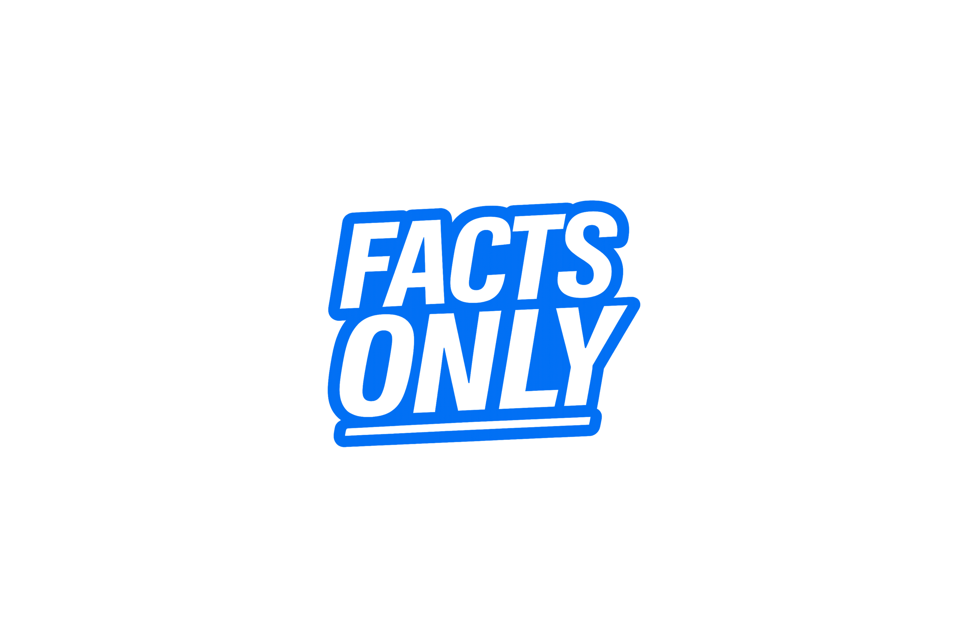 STICKER: FACTS ONLY