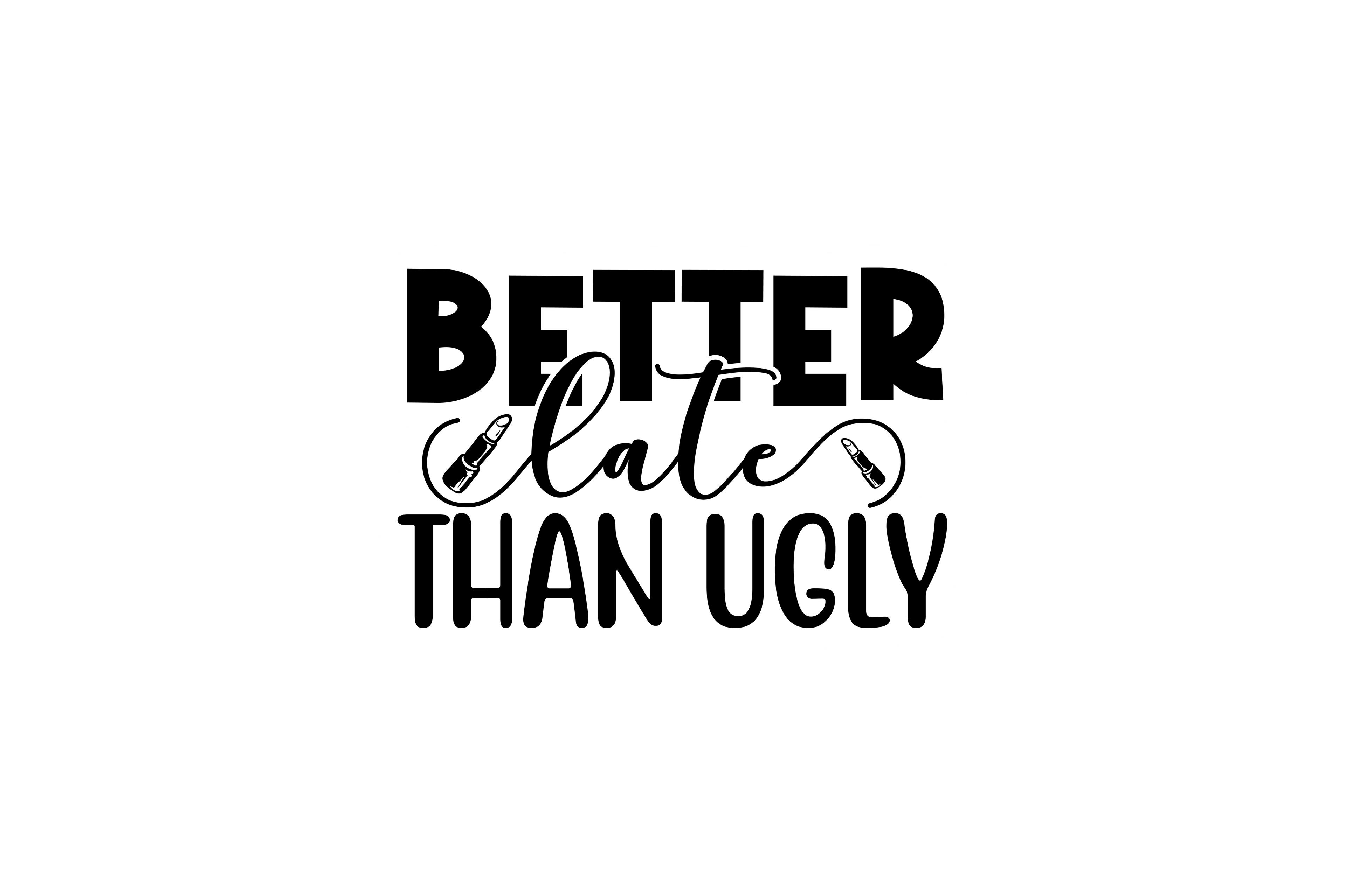 STICKER: BETTER CUTE THAN UGLY - OzDecalz
