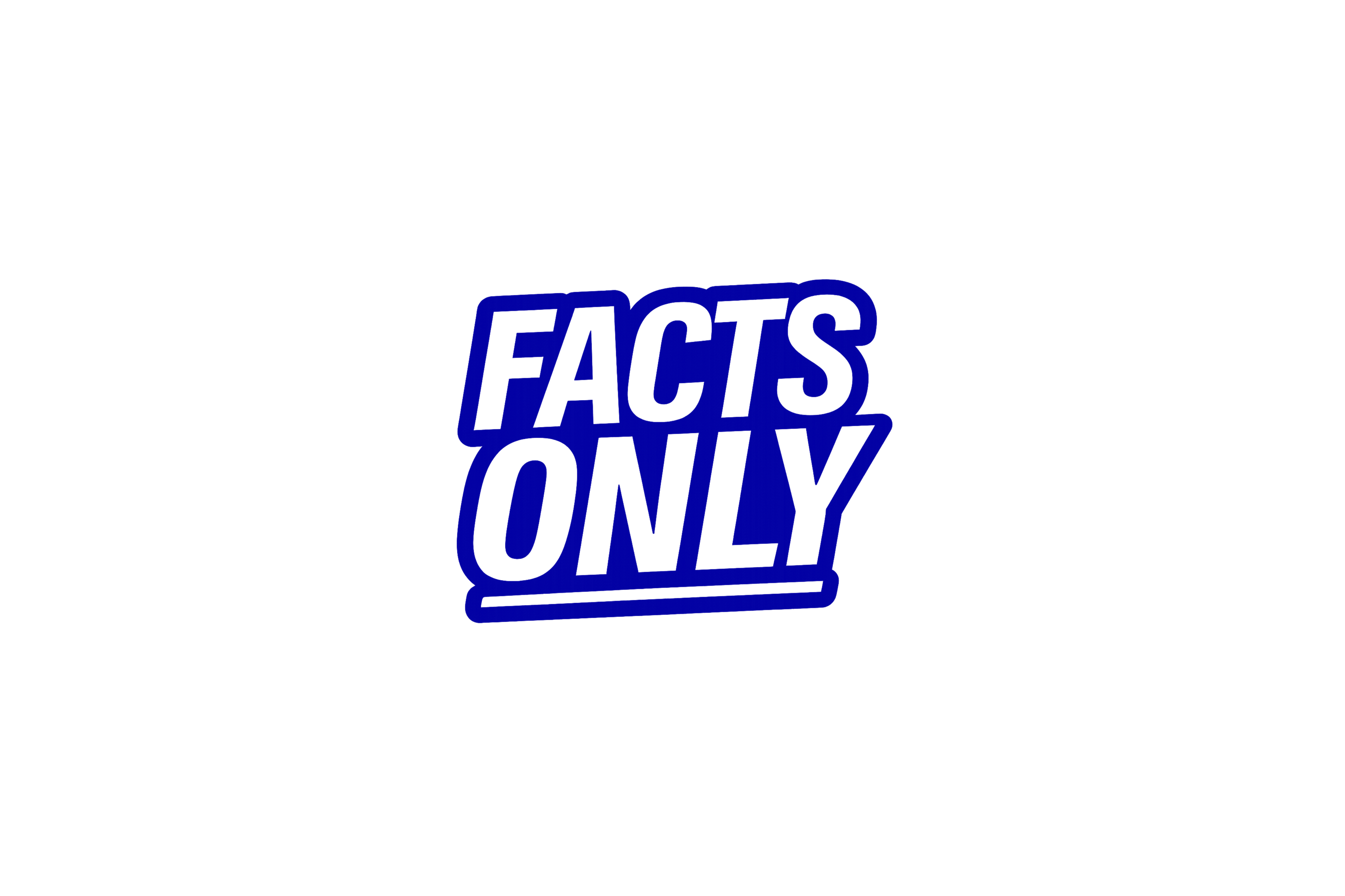 STICKER: FACTS ONLY