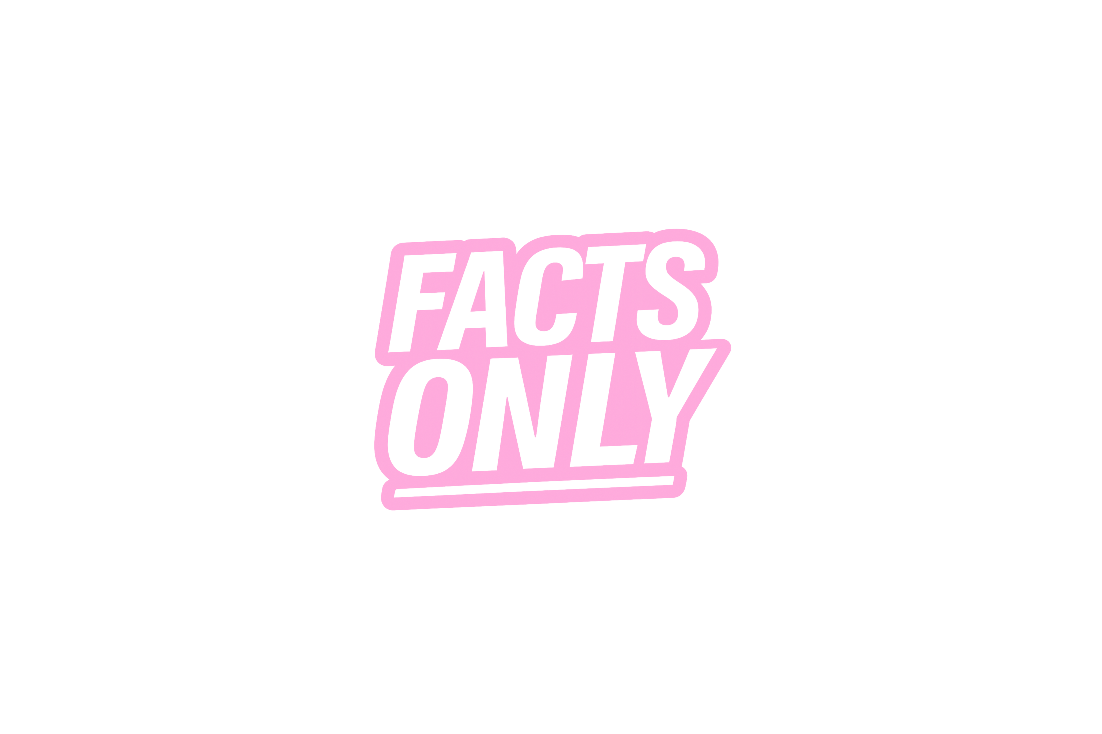 STICKER: FACTS ONLY