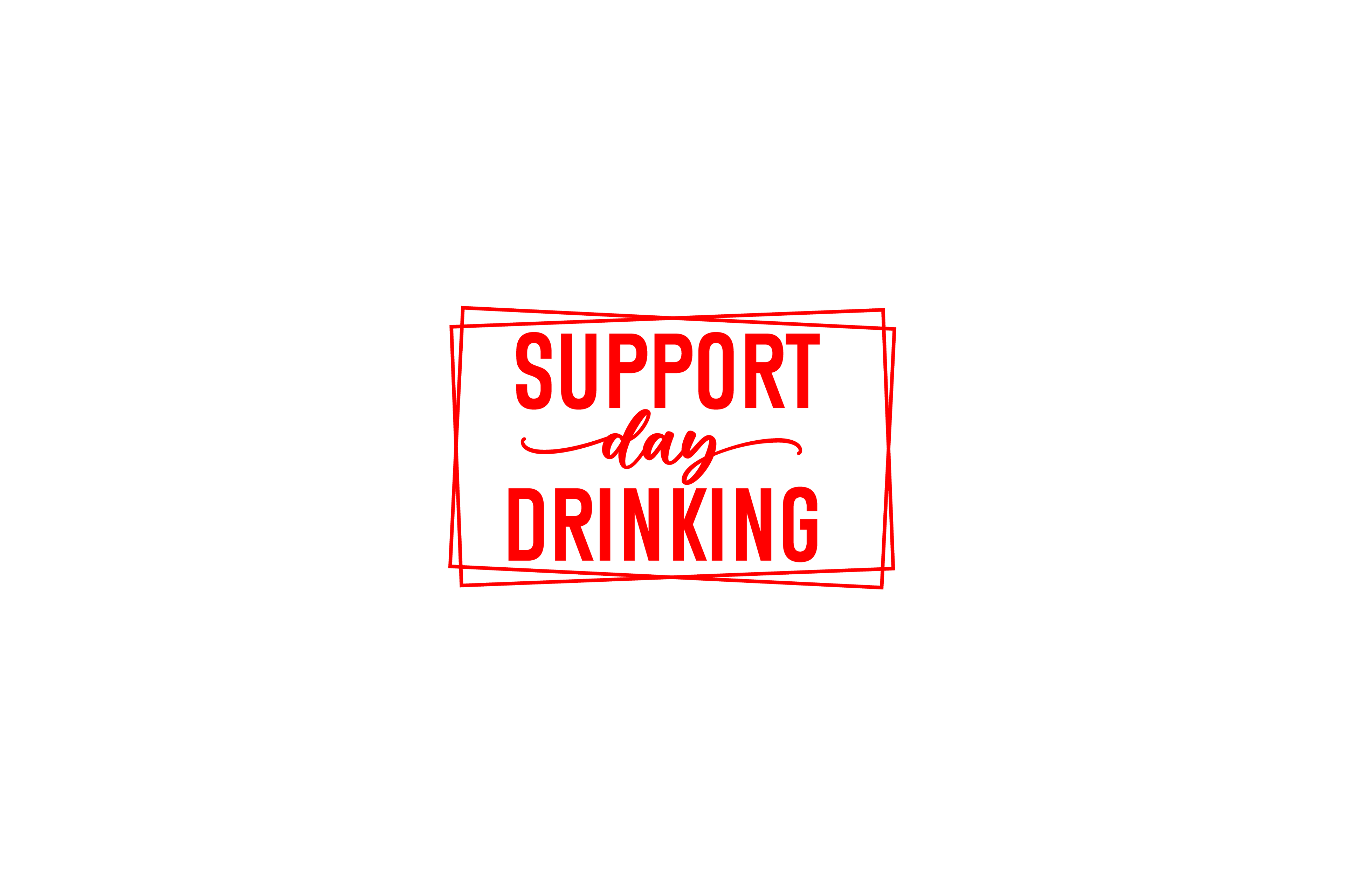 STICKER: SUPPORT DAY DRINKING - OzDecalz