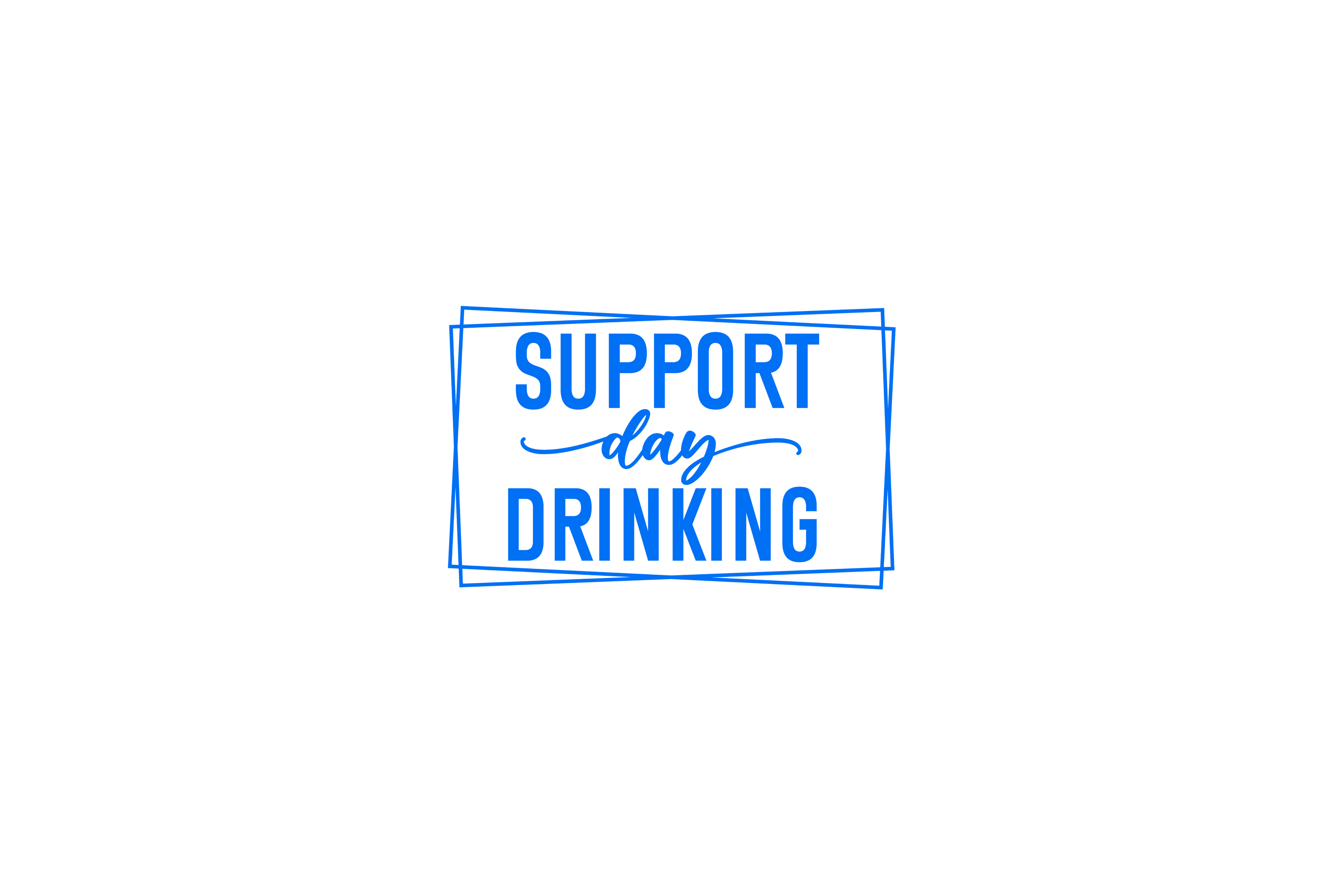 STICKER: SUPPORT DAY DRINKING - OzDecalz