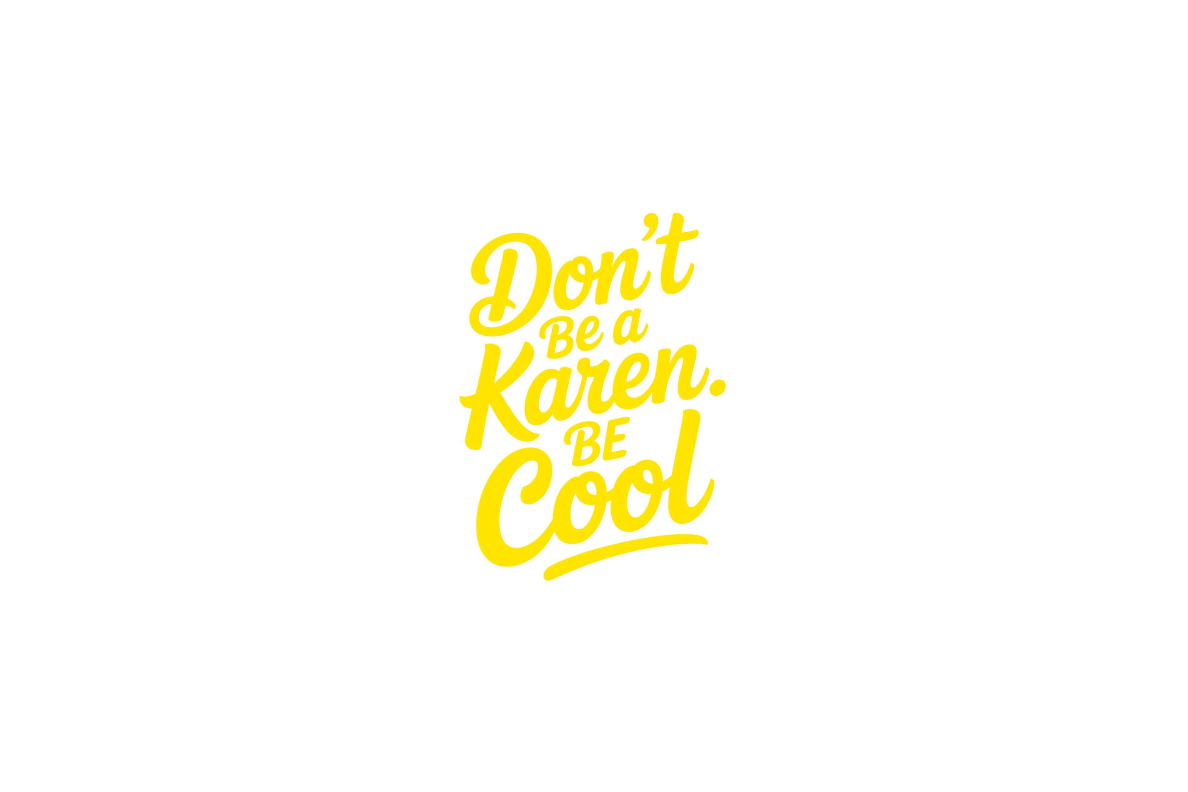 STICKER: DON'T BE A KAREN - OzDecalz
