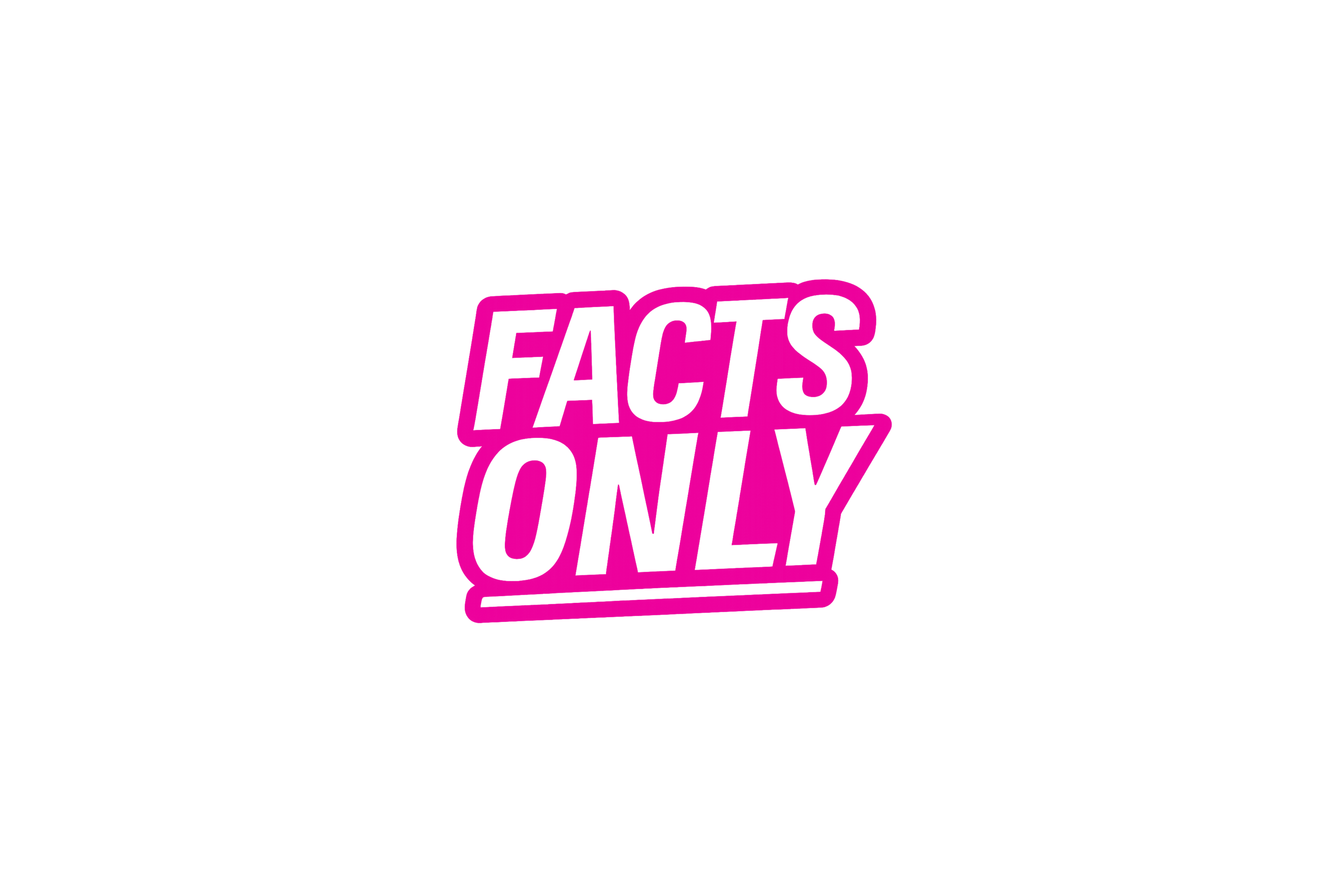 STICKER: FACTS ONLY