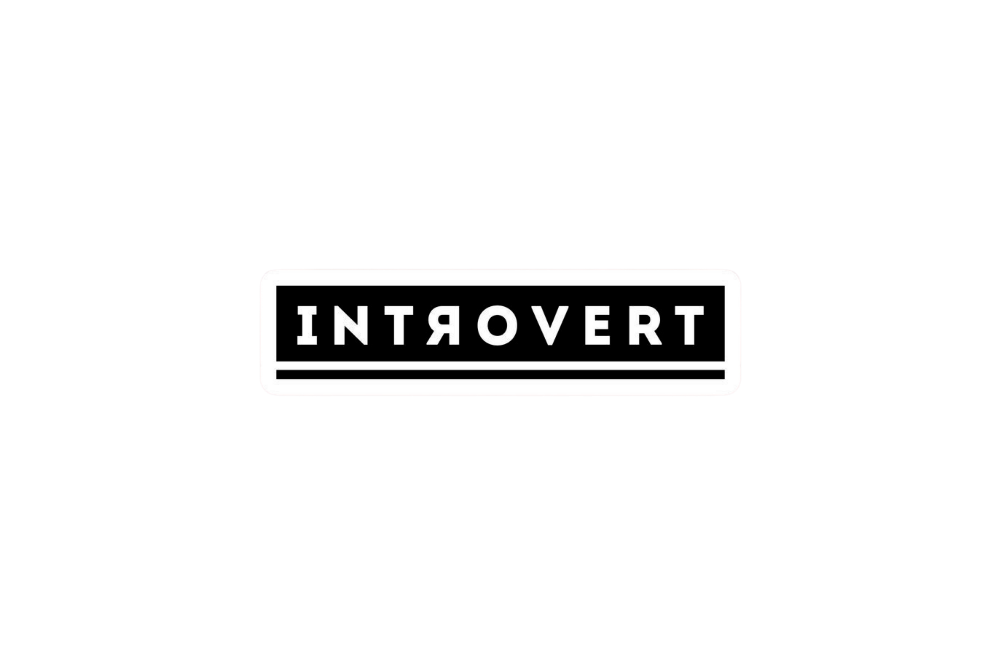 STICKER: INTROVERT
