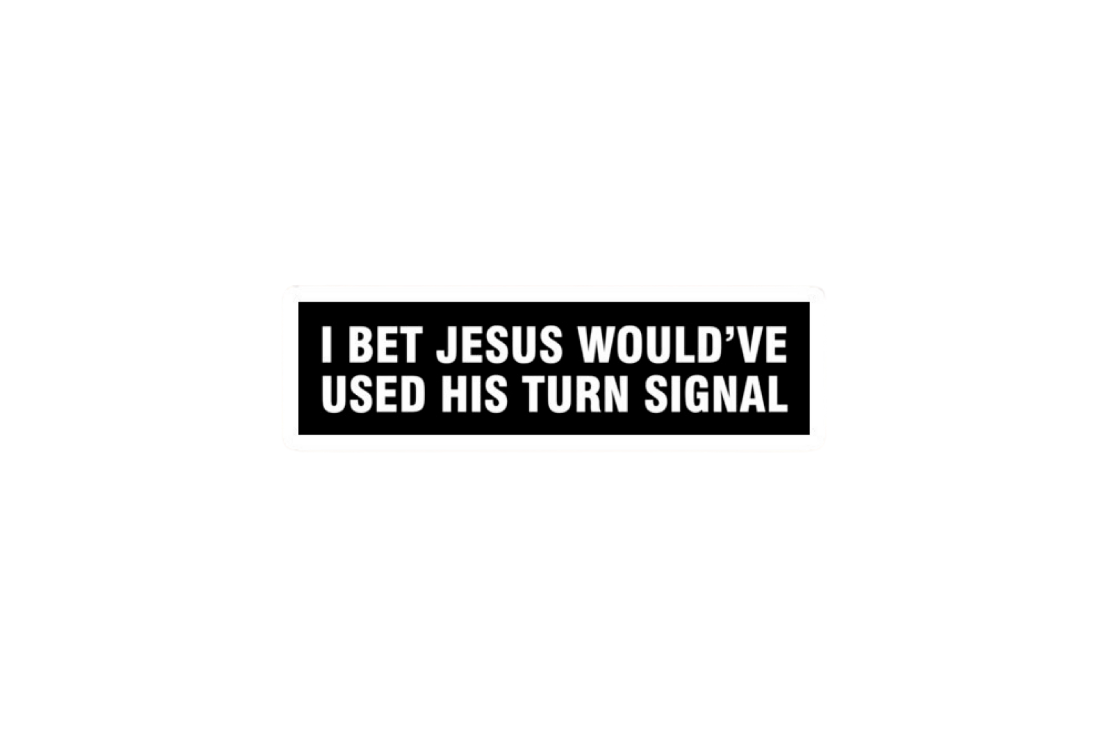 SLAP STICKER: I BET JESUS
