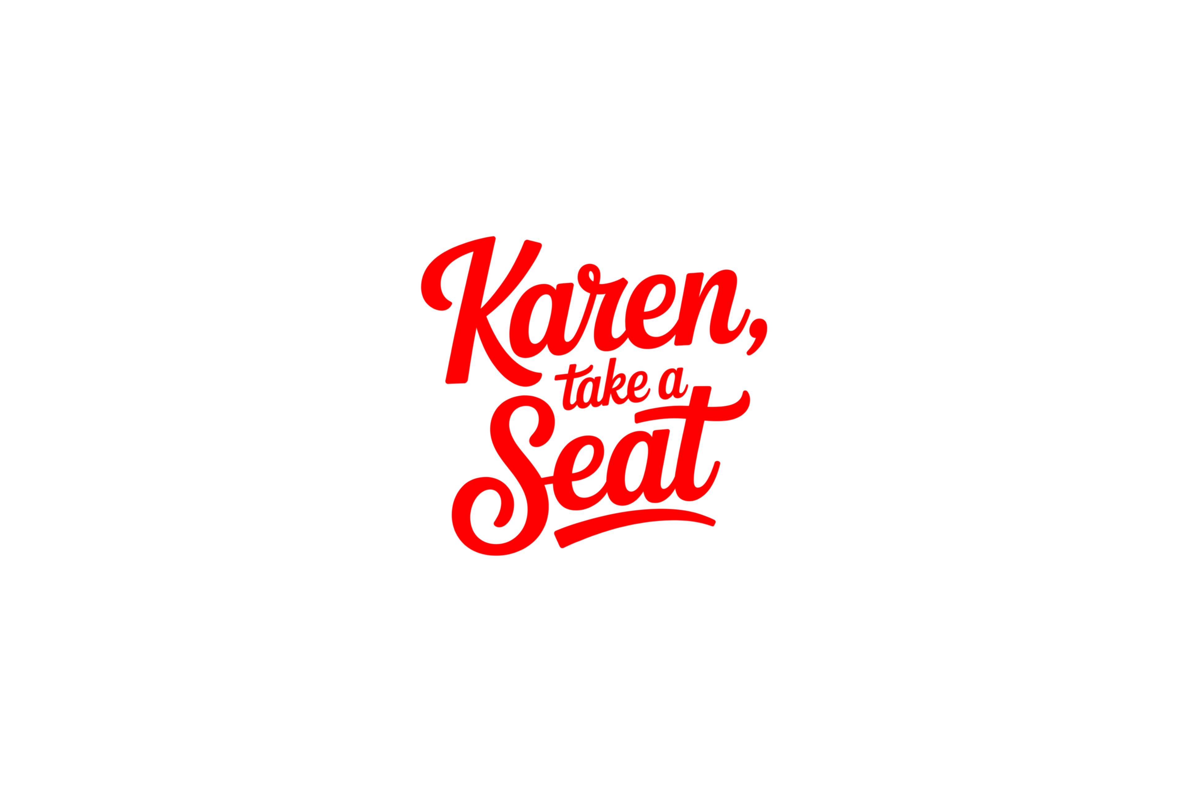 STICKER: KAREN, TAKE A SEAT - OzDecalz