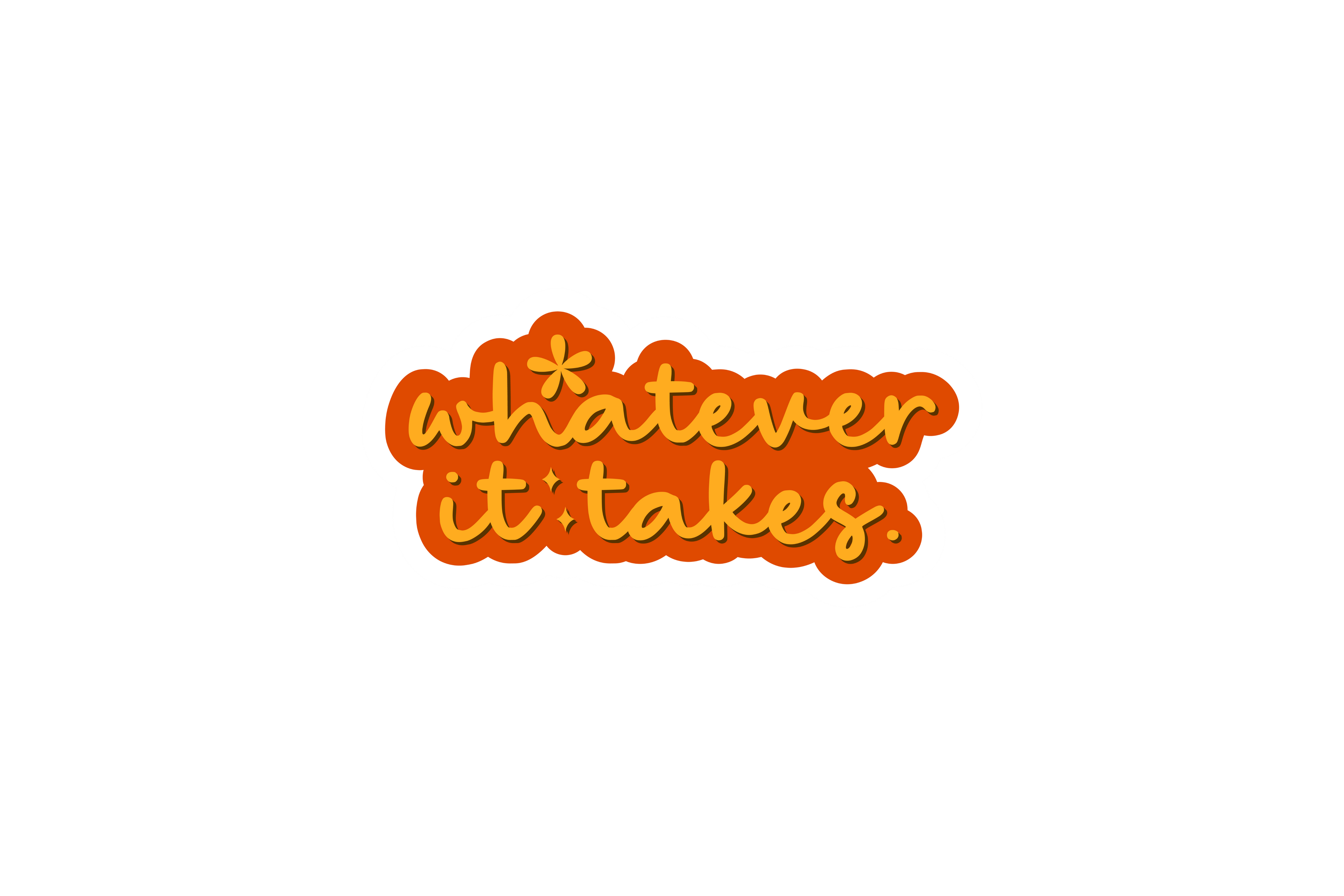 STICKER: WHATEVER IT TAKES