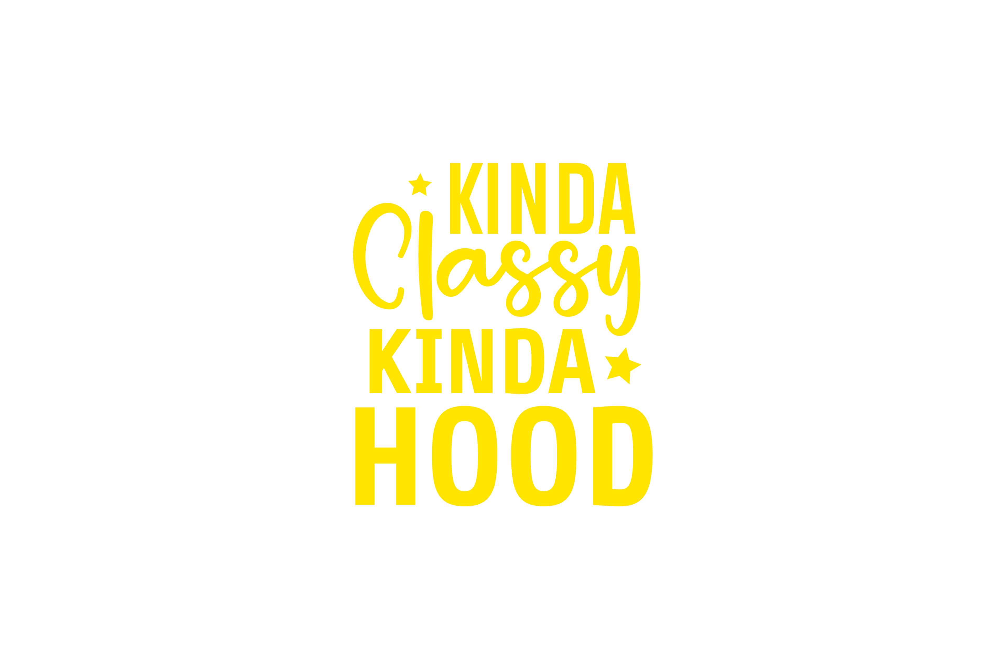 STICKER: KINDA CLASSY KINDA HOOD - OzDecalz