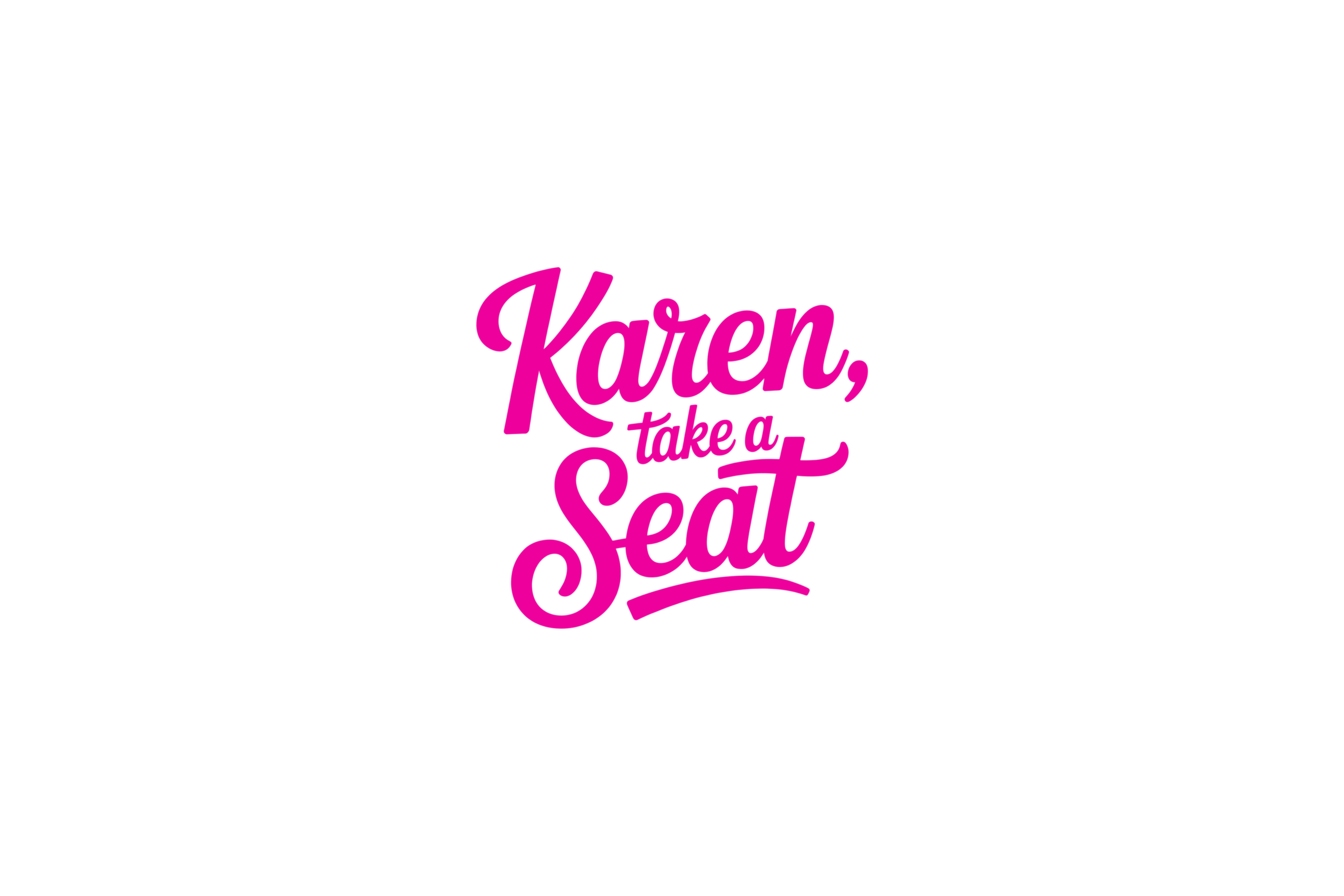 STICKER: KAREN, TAKE A SEAT - OzDecalz