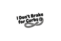 STICKER: I DON'T BRAKE