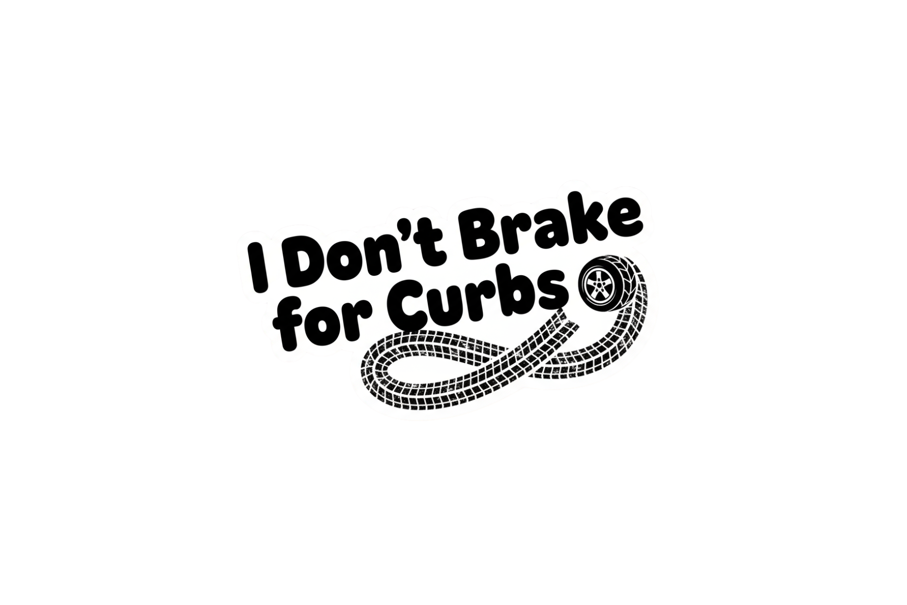 STICKER: I DON'T BRAKE