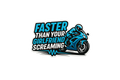 STICKER: FASTER THAN YOUR