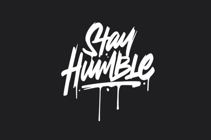 Stay Humble Sticker