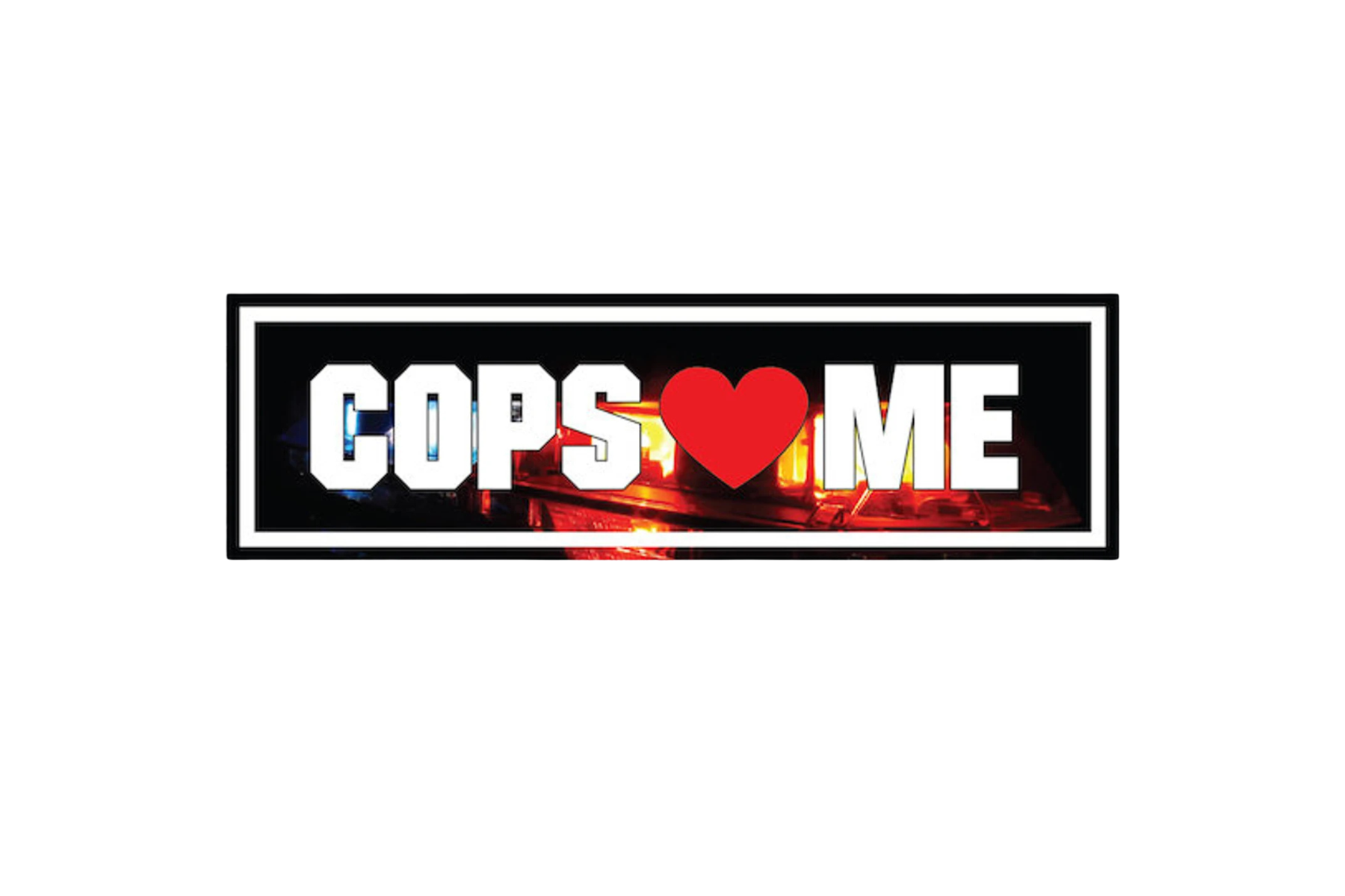 SLAP STICKER: COPS LOVE ME