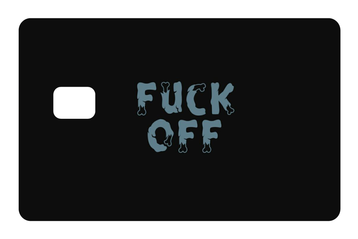 CARD SKIN: FU*K OFF