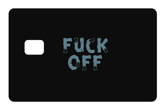 CARD SKIN: FU*K OFF