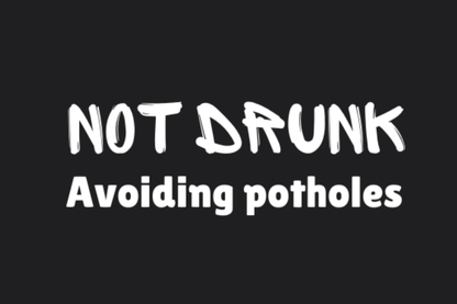 Not Drunk Avoiding Potholes Sticker