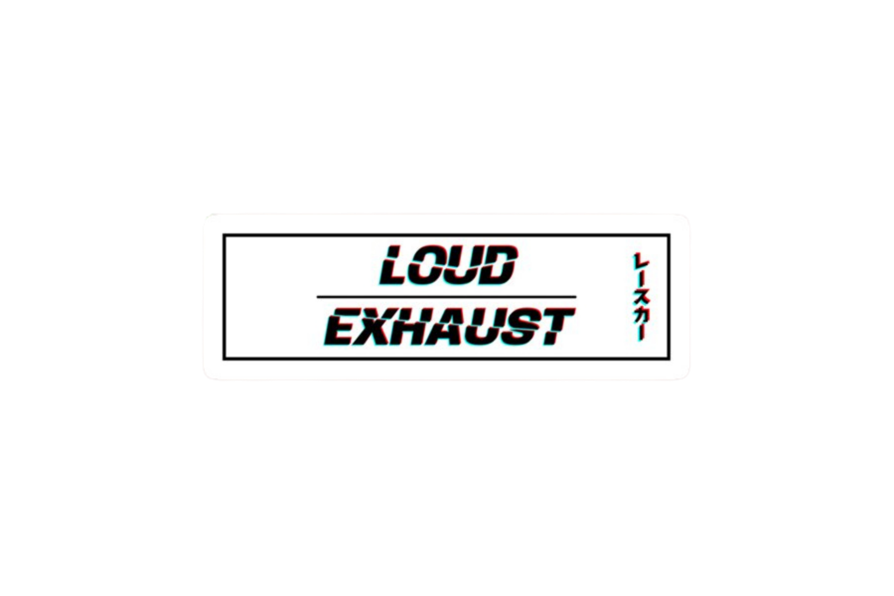 SLAP STICKER: LOUD EXHAUST