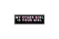SLAP STICKER: MY OTHER GIRL