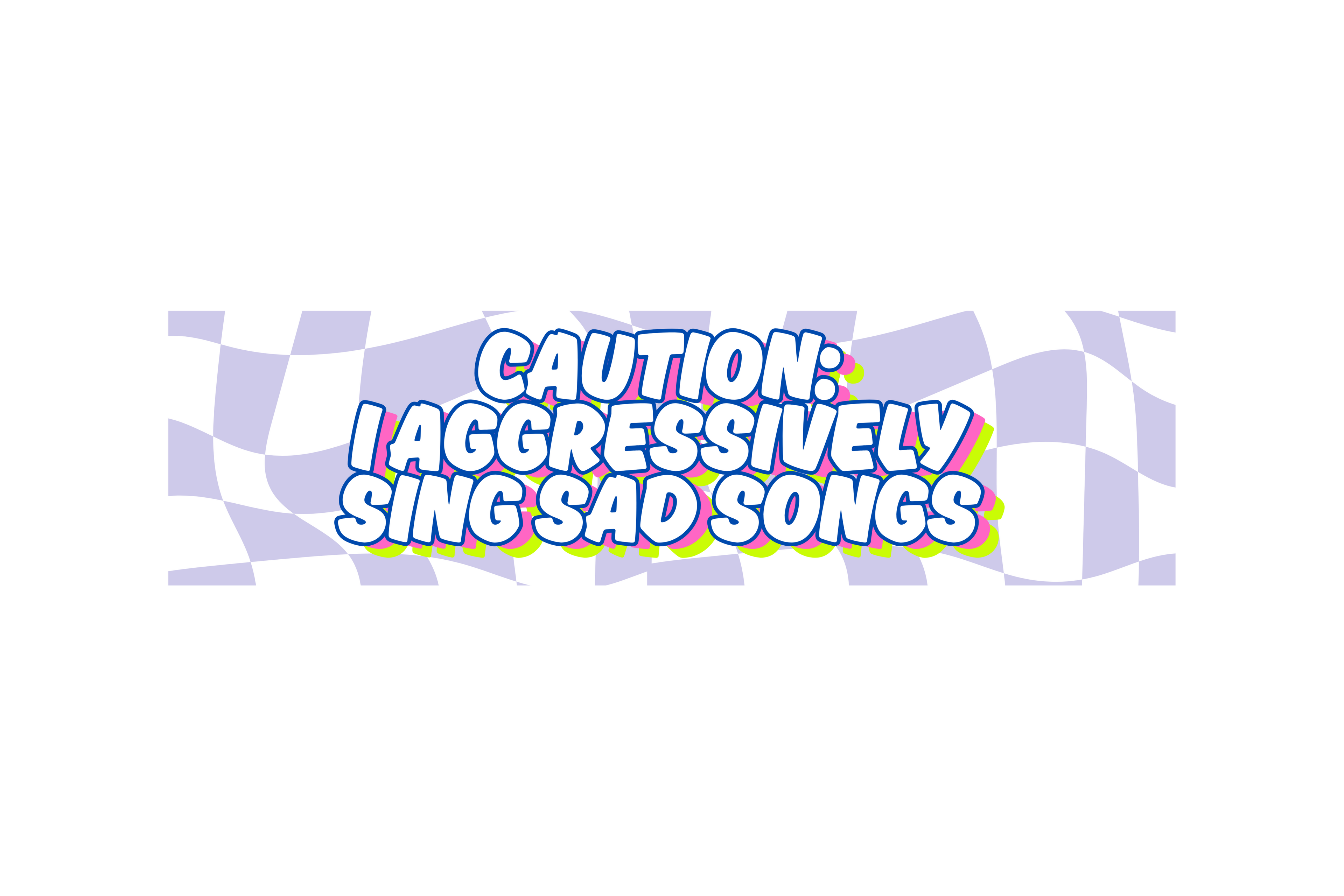 SLAP STICKER: CAUTION: I DRIVE AGGRESSIVELY