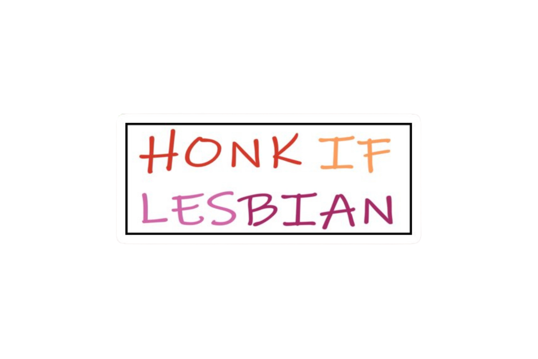 SLAP STICKER: HONK IF LESBIAN